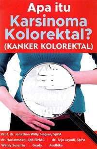 Apa itu karsinoma kolorektal? ( kanker kolorektal )