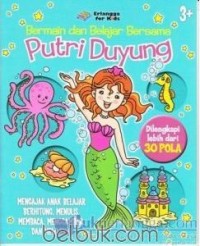 Bermain dan Belajar Bersama : Putri Duyung