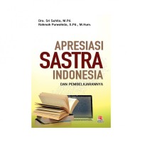 Apresiasi Sastra Indonesia dan Pembelajarannya