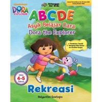Image of ABCDE (Asyik Belajar Cara Dora the Explorer) Rekreasi Usia 4-5 Tahun