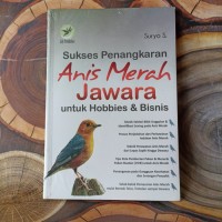 Sukses Penangkaran Anis Merah Jawara Untuk Hobbies & Bisnis