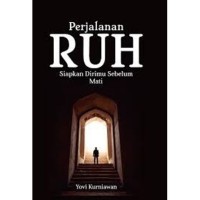 Image of Perjalanan Ruh Siapkan Dirimu Sebelum Mati