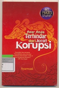 Agar anda terhindar dari jerat korupsi