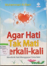 Image of Agar Hati Tak Mati Berkali-kali