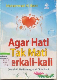 Agar Hati Tak Mati Berkali-kali