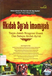 Image of Akidah Syiah Imamiyah : Tanya-Jawab Mengenai Rusak dan Bahaya Akidah Syiah