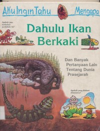 Image of AKU INGIN TAHU: DAHULU IKAN BERKAKI