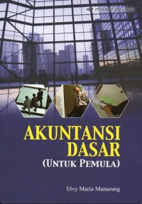 Image of AKUNTANSI DASAR ( Untuk Pemula )