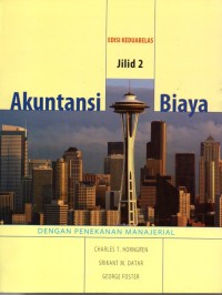 Image of Akuntansi Biaya : DENGAN PENEKANAN MANJERIAL EDISI KEDUABELAS Jilid 2