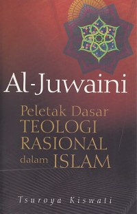 Al-Juwaini Peletak Dasar Teologi Rasional dalam Islam