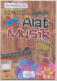 Indonesiaku Kaya Alat Musik