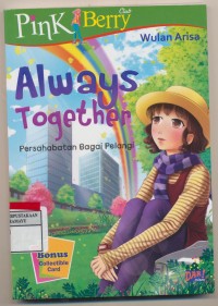 Image of Always Together persahabatan bagai pelani(Pink Berry Club)