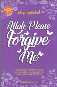 Allah,Please Forgive Me