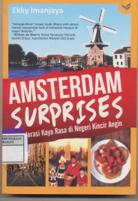 Amsterdam Surprise Eksplorasi Kaya Rasa di Negeri Kincir Angin