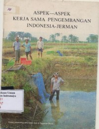 Image of aspek-aspek kerja sama pengembangan indonesia-jerman