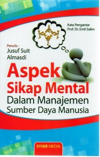 ASPEK SIKAP MENTAL : DALAM MANAJEMEN SUMBER DAYA MANUSIA