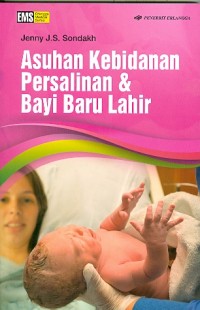 Asuhan kebidanan persalinan dan bayi baru lahir