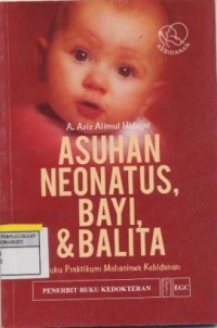 asuhan Neonatus, Bayi, & Balita