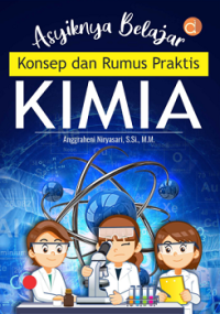 ASYIKNYA BELAJAR KONSEP DAN RUMUS PRAKTIS KIMIA