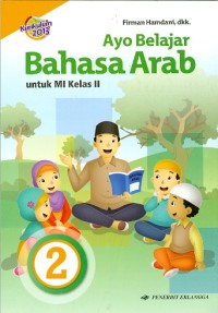 Ayo Belajar Bahasa Arab : Untuk MI Kelas II