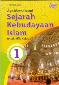 Image of Ayo Memahami Sejarah Kebudayaan Islam : Untuk MTS Kelas VII