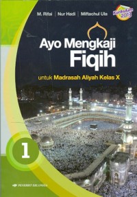 Image of Ayo mengkaji fiqih untuk madrasah aliyah kelas x