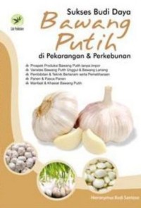 Sukses Budidaya Bawang Puyih di Pekarangan dan Perkebunan