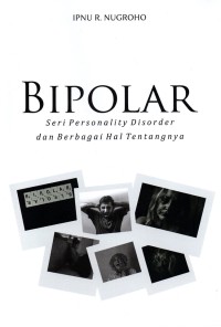 Bipolar: seri personality disorder dan berbagai hal tentangnya