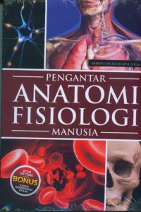 Pengantar anatomi fisiologi manusia