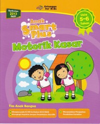 Anak Smart Plus (Revisi): Motorik Kasar Usia 5-6 Tahun