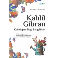 Kahlil Gibran: kehidupan bagi sang bijak