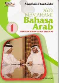 Ayo Memahami Bahasa Arab untuk MTs/SMP Islam Kelas VII Jilid 1