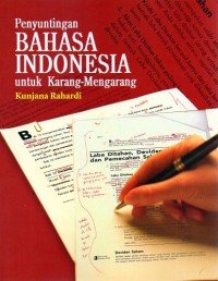 PENYUNTINGAN BAHASA INDONESIA UNTUK KARANG MENGARANG