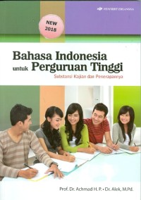 Bahasa Indonesia untuk perguruan tinggi substansi kajian dan penerapannya