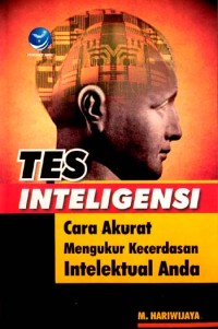 Tes Intelegensi : Cara akurat mengukur kecerdasan Intelektual Anda