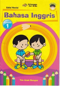 Anak Smart Selalu Mandiri, Aktif, Rajin, dan Tekun Bahasa Inggris Semester 1 Untuk Anak Usia 4-5 Tahun