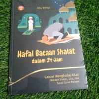 Hafal Bacaan Shalat dalam 24 jam