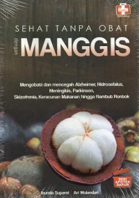 Image of Sehat Tanpa Obat Dengan Manggis