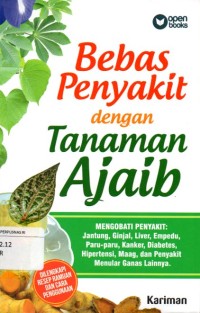 Bebas Penyakit dengan Tanaman Ajaib