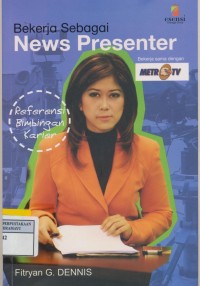 Bekerja sebagai news presenter