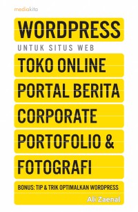 Wordpress untuk situs web toko online portal berita corporate portofolio & fotografi