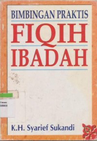 Image of Bimbingan Praktis Fiqih Ibadah