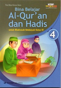 Image of Bina Belajar Al-Qur'an dan Hadis : untuk Madrasah Ibtidaiyah Kelas IV