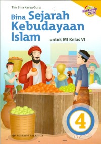 Bina sejarah kebudayaan Islam untuk MI Kelas VI