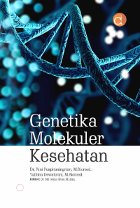 GENETIKA MOLEKULER KESEHATAN