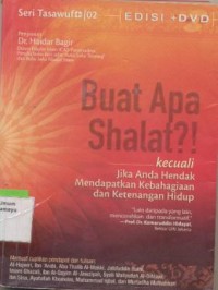 buat apa shalat?!