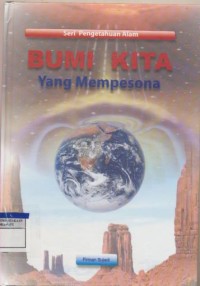 Bumi Kita Yang Mempesona