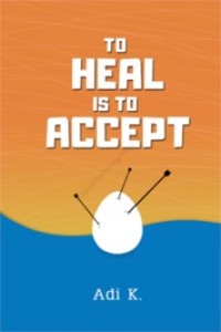 To Heal Is To Accept