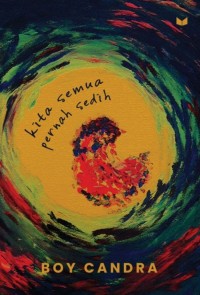 Kita semua pernah sedih