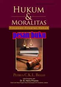 Hukum dan Moralitas: Tinjauan Filsafat Hukum